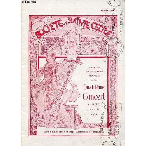 Programme Société De Sainte Cécile Saison 1932-1933 (59e Année) Quatrième Concert Samedi 7 Janvier 1933.