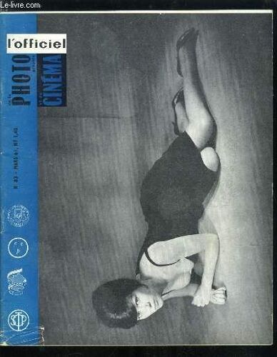 L Officiel De La Photographie Et Du Cinéma N° 83 - Solarisation, Isohélie Et Bas-Relief (Suite) Par Henry Calba, Dr Steinert, Dictionnaire Émulsion, Le Catalogue Le Prestinox, Ph. Vito Manfredini(...)