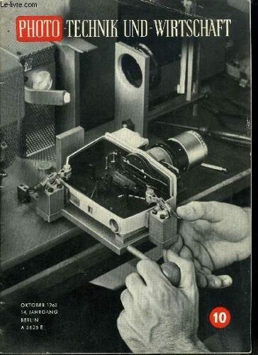 Photo-Technik Und-Wirtschaft N° 10 - Gebrauchsphotographie Im Zeichen Der Expansion, Internationaler Kongreß Für Reprographie, Dgph-Kulturpreis 1963 Für Dr. Edith Weyde, Photofachhandel Und(...)
