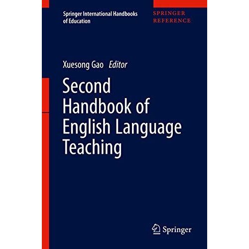 Second Handbook Of English Language Teaching (Springer International Handbooks Of Education)