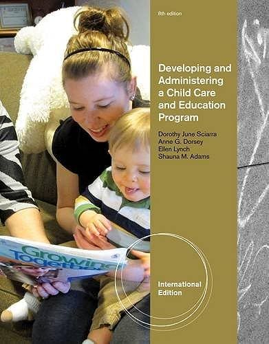Developing And Administering A Child Care And Education Program