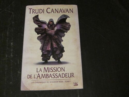 Le Magicien Noir - La Mission De L'ambassadeur - Trudi Canavan - Version Cartonné