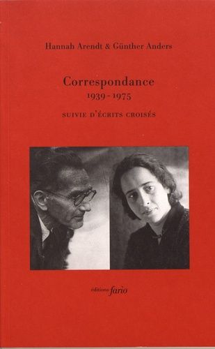 Correspondance (1939-1975) Suivie D'écrits Croisés