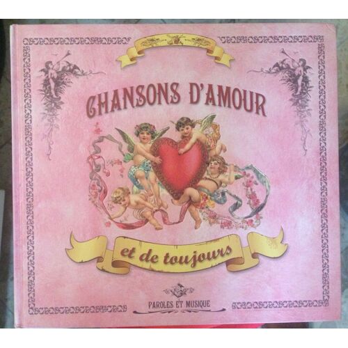 Chansons D’Amour Et De Toujours