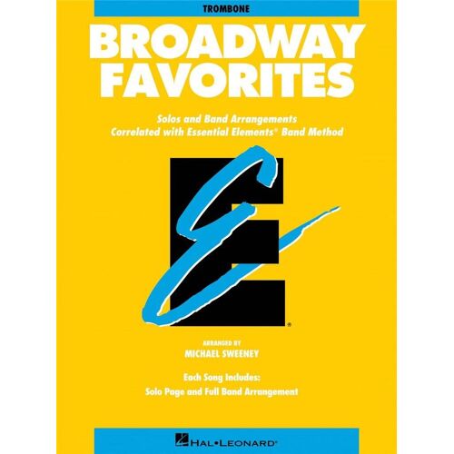 Michael Sweeney : Essential Elements Broadway Favorites (Trombone) - Partie Séparée Trombone Bc Hl00860046 9780793598526
