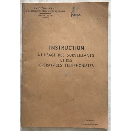 Instruction A L'usage Des Surveillants Et Des Operatrices Telephonistes