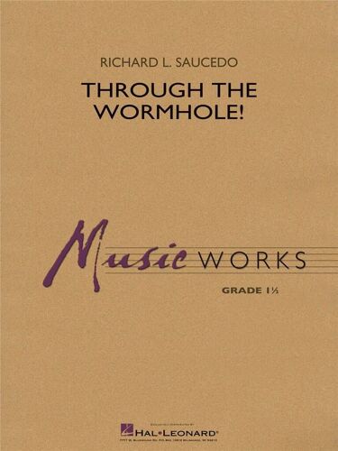 Richard L. Saucedo : Through The Wormhole! - Set Concert Band Hl04006095 9781540060631
