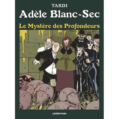 Adèle Blanc-Sec - Tome 8 - Le Mystère Des Profondeurs
