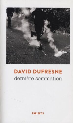 Dernière Sommation - David Dufresne (Points, 2020)