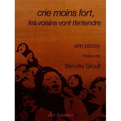 Crie Moins Fort, Les Voisins Vont T'entendre