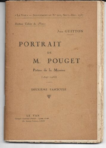Portrait De M Pouget, Prêtre De La Mission (1847-1933), 2ème Fascicule, "Le Van" Supplément Du N°201, Septembre-Décembre 1937, Jean Guitton, Le Van, Cours Vitton, Lyon
