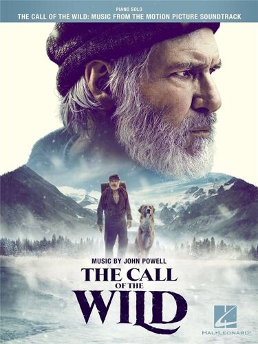 John Powell : The Call Of The Wild Music From The Motion Picture Soundtrack - Recueil Piano Hl00345882 9781540092526