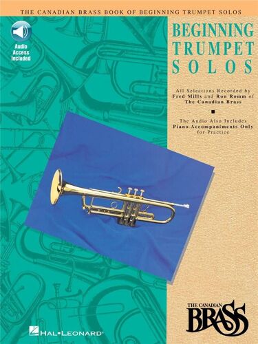 Fred Mills_Ronald Romm : Canadian Brass Book Of Beginning Trumpet Solos - Recueil Avec Support(S) En Ligne Trompette Hl00841141 9780793572458