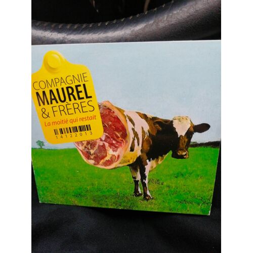 Compagnie Maurel Et Frères - La Moitié Qui Restait