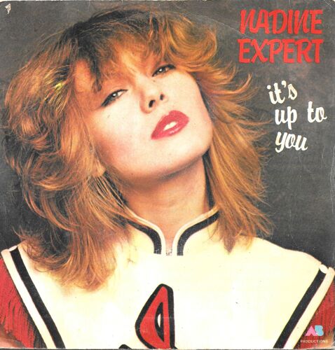Nadine Expert : It S Up To You / I Did With The Rock And Roll [Vinyle 45 Tours 7"] 1979