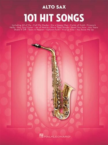 101 Hit Songs - Recueil Saxophone Alto Hl00197183 9781495075308