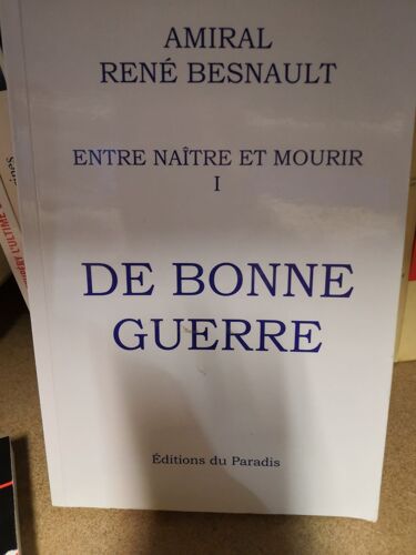 Entre Naître Et Mourir N° 1 - De Bonne Guerre