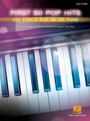 First 50 Pop Hits You Should Play On The Piano - Recueil Easy Piano Hl00234374 9781495094880