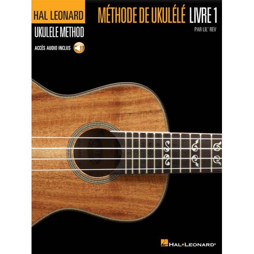 Hal Leonard Méthode De Ukulélé, Livre 1 - Recueil Avec Support(S) En Ligne Ukulélé Hl00119487 9781480344365