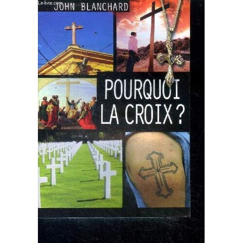 Pourquoi La Croix ?