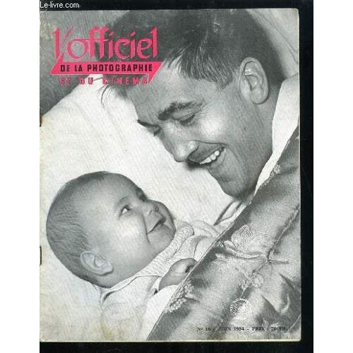 L Officiel De La Photographie Et Du Cinéma N° 16 - Photophiles, Père Et Fils Par J. Achebey, L Exacte Lumination Par Les Posemètres Par H. Baillemont, Son ? Couleur ? Relief ? Par G. Tassel