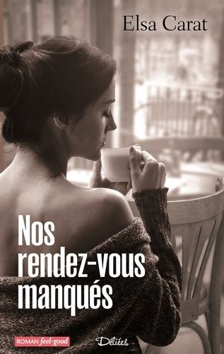 Nos Rendez-Vous Manqués