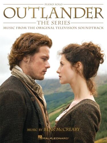 Bear Mccreary : Outlander: The Series Music From The Original Television Soundtrack - Recueil Piano Hl00254460 9781540014238
