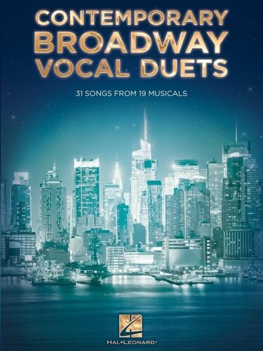 Contemporary Broadway Vocal Duets 31 Songs From 19 Musicals - Recueil Chant Hl00125416 9781480382848