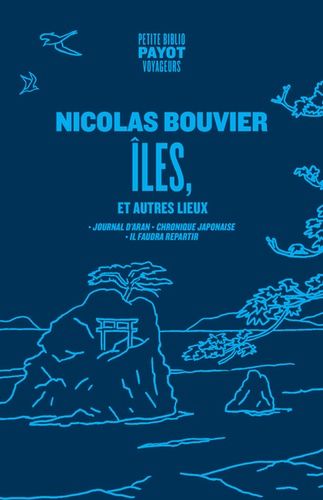 Iles, Et Autres Lieux - Journal D'aran Et D'autres Lieux, Chronique Japonaise, Il Faudra Repartir