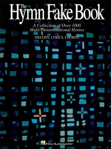The Hymn Fake Book - Recueil Melody, Lyrics And Chords Hl00240145 9780634010439