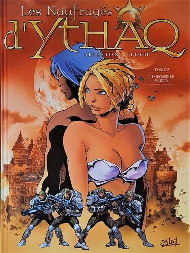 " L'impossible Vérité " : Les Naufragés D'ythaq ( Tome 9 ) ## Première Édition