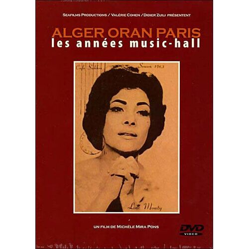 Alger Oran Paris - Les Années Music Hall