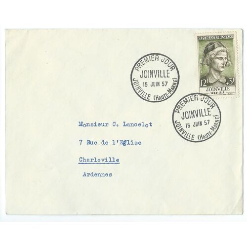 Enveloppe 1er Jour, Jean De Joinville Noble Champenois 15 Juin 1957 N° 1108 Avec Au Verso Timbre Aunis 1954 N° 1004