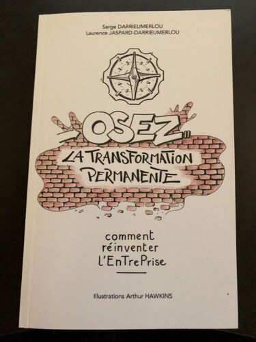 Osez La Transformation Permanente, Reinventez Votre Entreprise !