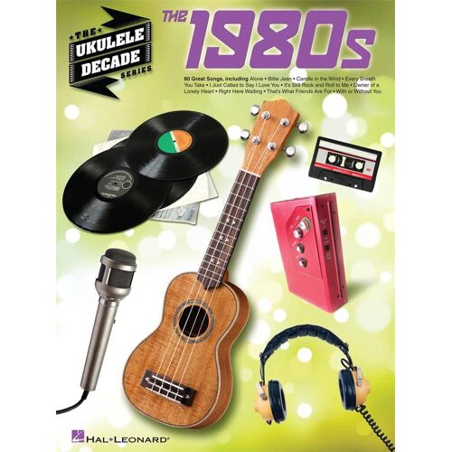 The 1980s The Ukulele Decade Series - Recueil Ukulélé Hl00114591 9781480309203