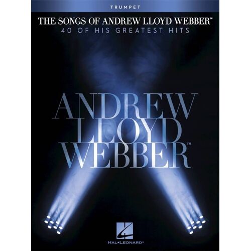 Andrew Lloyd Webber : The Songs Of Andrew Lloyd Webber Trumpet - Recueil Trompette Hl00102650 9781476814025