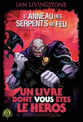 Défis Fantastiques Tome 25 - L'anneau Des Serpents De Feu