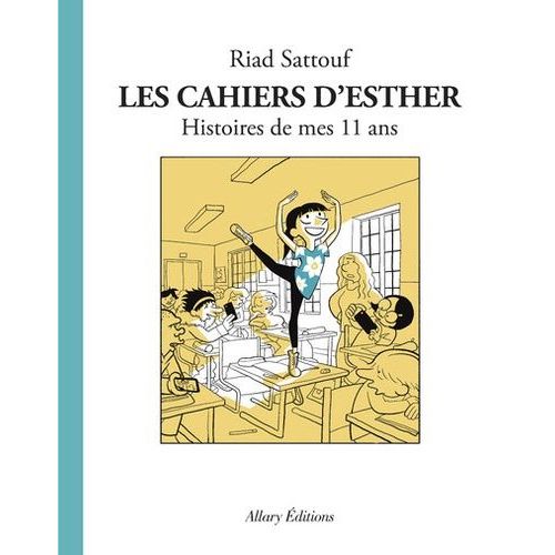 Les Cahiers D'esther - Tome 2 - Histoires De Mes 11 Ans