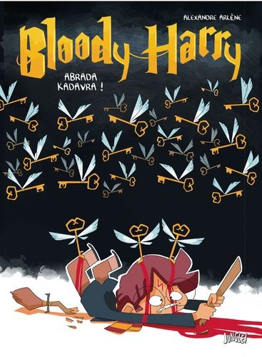 Bloody Harry - Tome 2 - Abrada Kadavra !