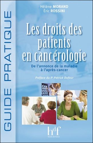 Les Droits Des Patients En Cancérologie, De L'annonce De La Maladie À L'après-Cancer