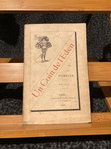 Un Coin De L'eden Par Un Pompier Paris Librairie Théâtrale 1886