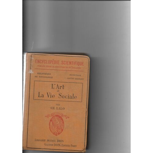 L'art Et La Vie Sociale - Encyclopedie Scientifique. Bibliotheque De Sociologie.