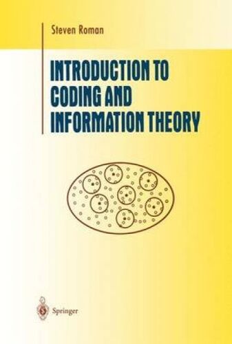 Introduction To Coding And Information Theory