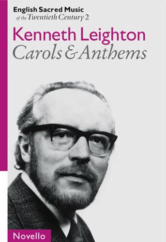 Kenneth Leighton : Leighton Carols And Anthems - Recueil Satb And Organ Musnov291643 9780711994843