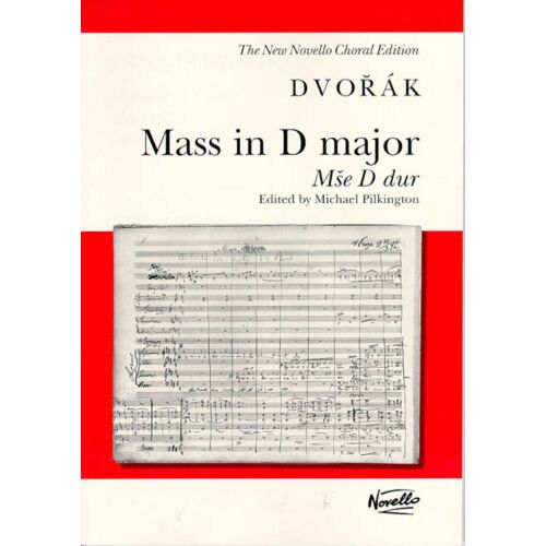 Antonín Dvo¿Ák : Mass In D Op.86 - Conducteur Soloists, Satb And Organ Musnov072491 9780853609902