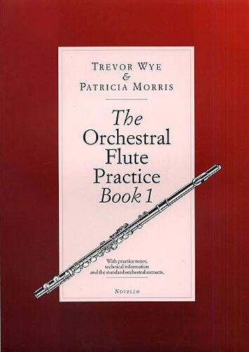 Trevor Wye : The Orchestral Flute Practice Book 1 - Recueil Flûte Traversière Musnov120801 9780853608066