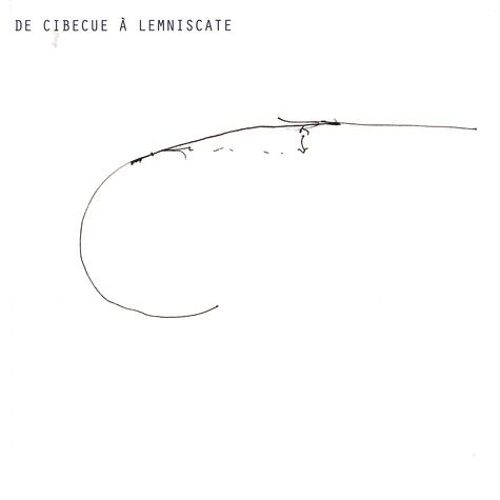 De Cibecue À Lemniscate - Avec Une Carte Imprimée En Sérigraphie Et Un Disque Vinyle