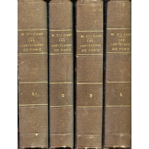 Les Convulsions De Paris - Tomes 1, 2, 3 Et 4 - Cinquième Édition