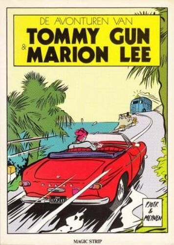 De Avonturen Van Tommy Gun & Marion Lee