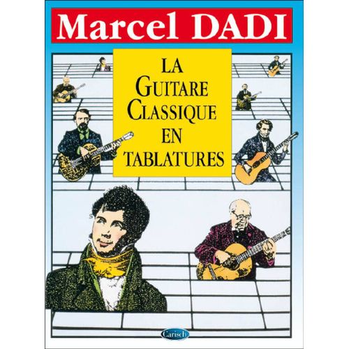 Marcel Dadi : La Guitare Classique En Tablatures - Recueil Guitar [Tab] Carmf1976 9788850707560